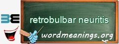 WordMeaning blackboard for retrobulbar neuritis